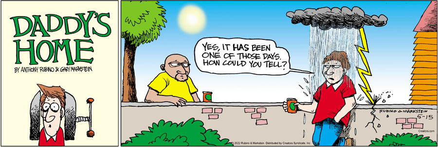 Daddy's Home for May 15, 2022