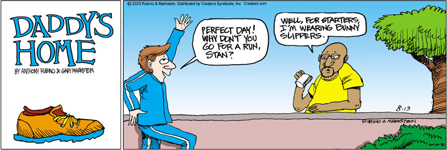 Daddy's Home for Aug 13, 2023